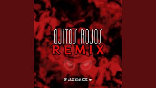 Ojitos Rojos (Remix)