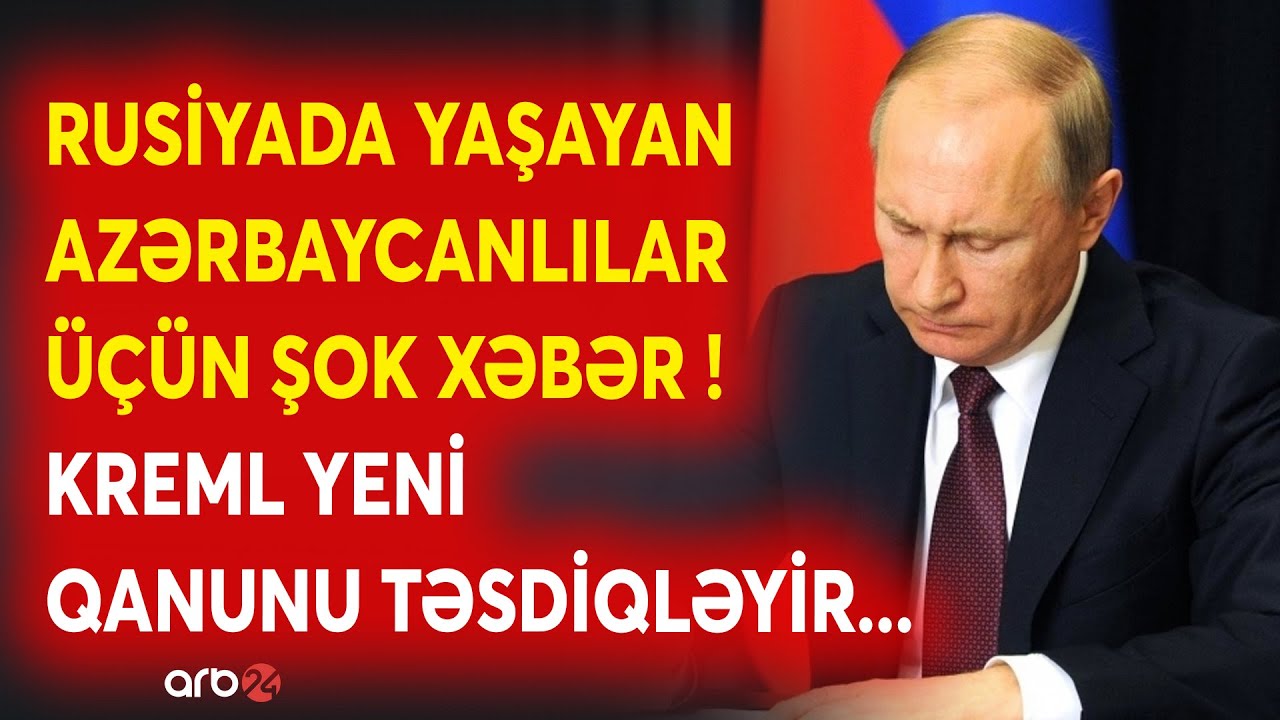 SON DƏQİQƏ! Rusiyada yaşayan AZƏRBAYCANLILARIN DİQQƏTİNƏ - Miqrantlar üçün NÖVBƏTİ QADAĞA - CANLI