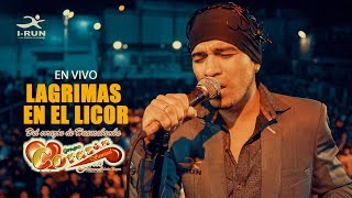 LAGRIMAS EN EL LICOR - CORAZON SENSUAL (EN VIVO)