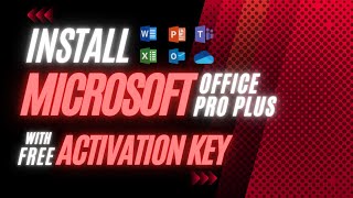 Microsoft Office ProPlus 2019 Installation [With free activation key]