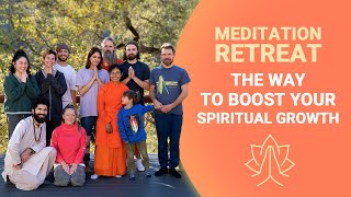 Meditation Retreat - the Way to Boost Your Spiritual Growth