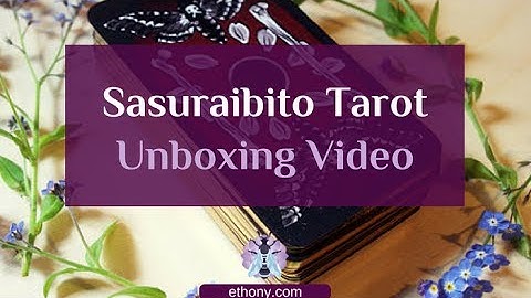The Sasuraibito Tarot Unboxing and First Impressions