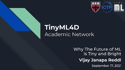 TinyML4D seminars: "Why The Future of ML is Tiny and Bright" by Vijay Janapa Reddi