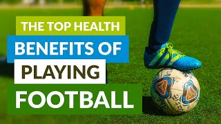 The top health benefits of playing football | Health, Fitness & Wellness | Health DOC image