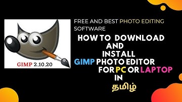 How to download and install GIMP 2020 for windows tamil