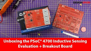 Unboxing the PSoC® 4700 Inductive Sensing Evaluation + Breakout Board | DesignSpark