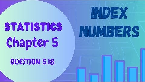 Statistics| Class 11 Chapter 5 Question 5.18 | Solution |Chain Index Numbers|Base Price| Brain boost