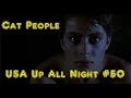 Up All Night Review 50 Cat People 