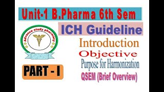 ICH -Guideline  l Part -I l| L - IV |Unit I || 6th Sem (BP -606T)