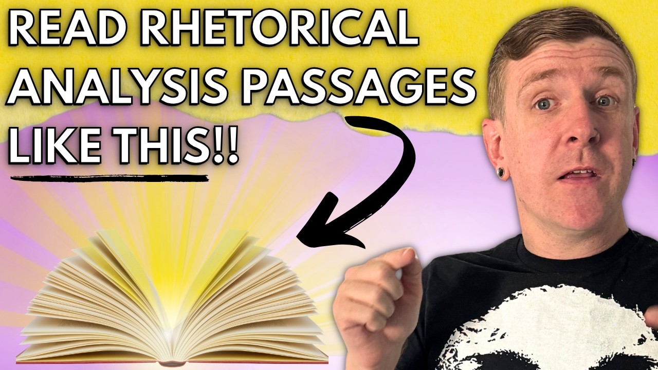 Conquer READING a Rhetorical Analysis Passage So You Can SLAY Your Essay!