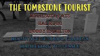 MINNESOTA FATS, BOBBY HAMILTON, & HAL RUGG at THE HERMITAGE MEMORIAL GARDENS - OLD HICKORY, TENNESSE