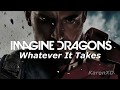 Imagine Dragons - Whatever It Takes [ Lyrics / Subtitulado Español ]