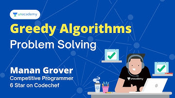Greedy Algorithm - Problem Solving | DSA PS Series | Manan Grover