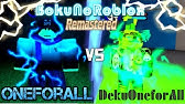 Deku Ofa Is Finally Revamped Boku No Roblox Noclypso Youtube - videos matching reviewอตลกษณdeku ofaboku no roblox