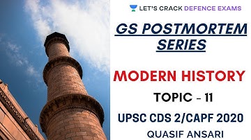 Topic 11 | Modern History | GS  Postmortem Series | CDS 2/CAPF 2020 | Quasif Ansari