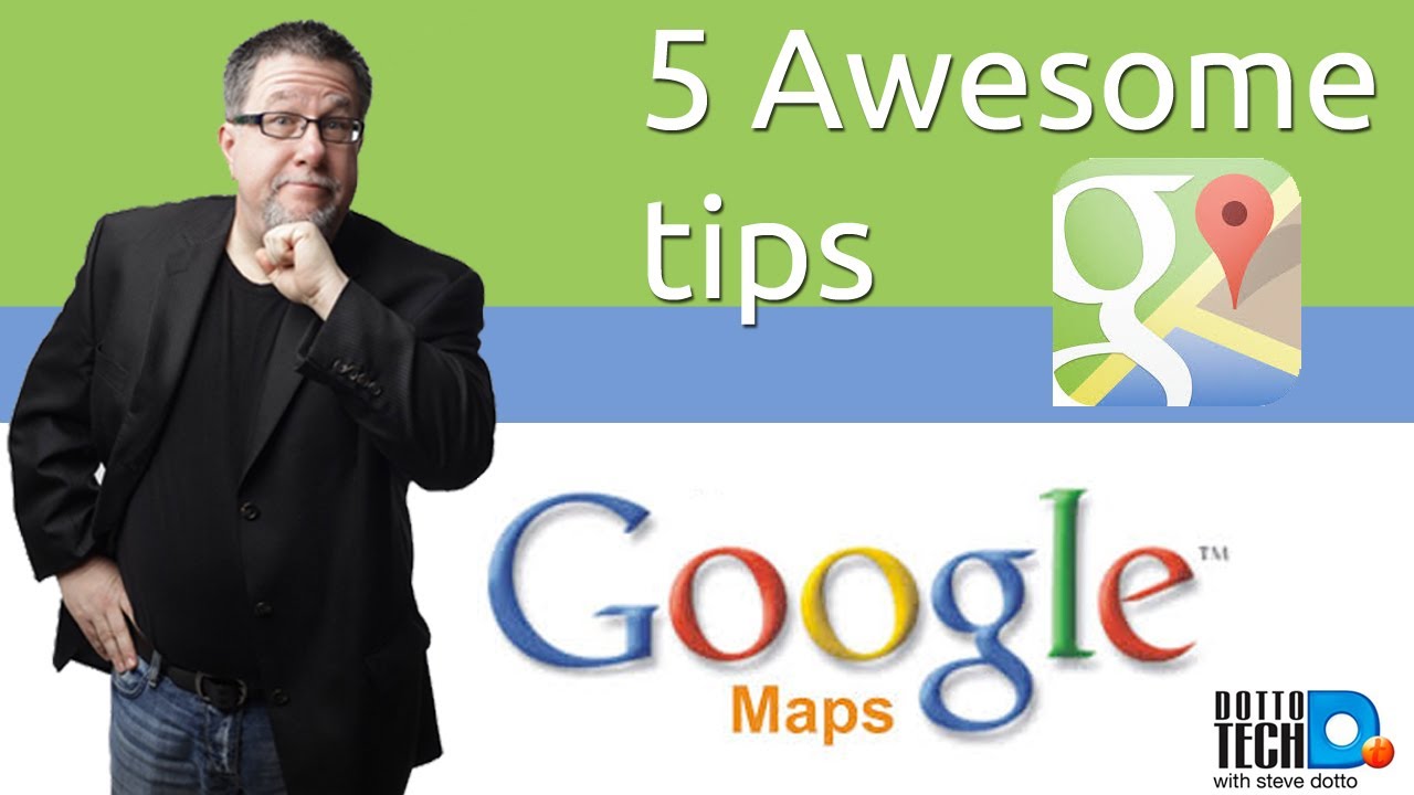 5 Google Maps