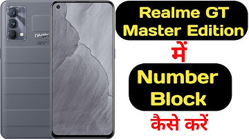 How to block any number in Realme GT Master Edition || Realme GT Master Edition block and unblock ||