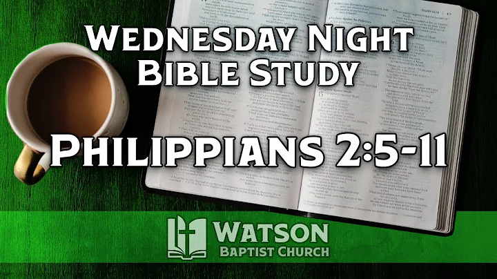 2025 11 12 || Wednesday Night Bible Study || Philippians 2:5-11