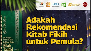 Adakah Rekomendasi Kitab Fikih untuk Pemula?