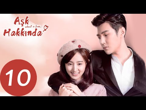 Aşk Hakkında | About Is Love  | 10. Bölüm |  大约是爱 | Yan Xi, Xu Xiao Nuo | WeTV Turkish