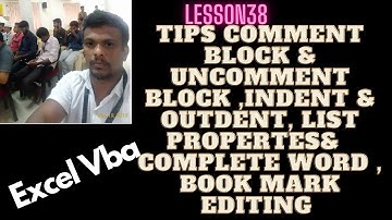 Lesson 38 Excel vba Tips comment block & Uncomment Block ,Indent & outdent, List Propertes&  etc
