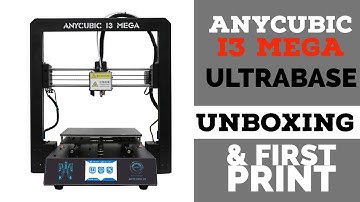 Anycubic i3 Mega Ultrabase: Unboxing and First Print