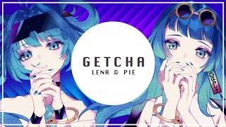 Video thumbnail of "Giga & KIRA - 'GETCHA!' ft.初音ミク & GUMI【歌ってみた】covered by 希来里パイ & 江戸レナ"