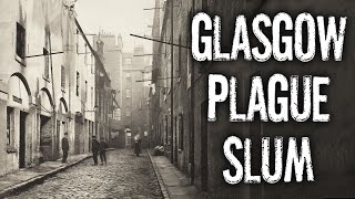 The Plague Slums of Victorian Glasgow (Outbreak in the 1800s)