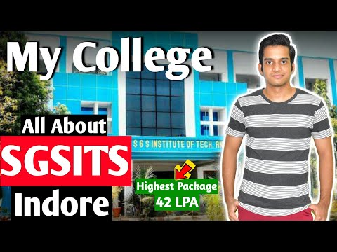 SGSITS Indore : My College | All about SGSITS - Placements, College Life, Cut off, Admission Process