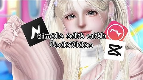 [ZCC Class] Simple edit with NodeVideo || Week 2 || #zepeto #zccclass