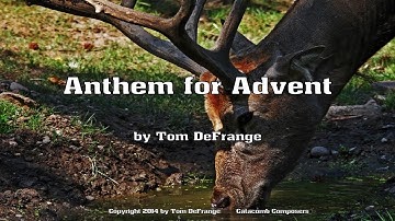 Psalm 42:1  Anthem for Advent by Tom DeFrange