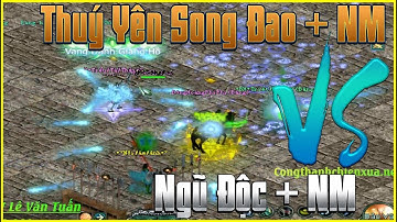 [Giải Đấu 2Vs2 Đại Gia Sơn] Trận Chung Kết Giữa Thuý Yên Song Đao Nga My Chưởng - Ngũ Độc Nga My