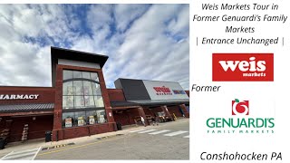 Weis Markets Tour in Former Genuardi’s Family Markets| Entrance Unchanged | Conshohocken PA