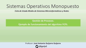 Gestión de procesos. Ejemplo de ejecución según el algoritmo FCFS
