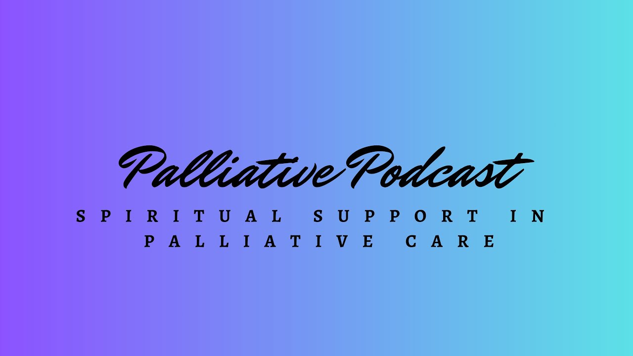 Spirituality in Palliative Care