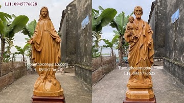 Tượng Đức Mẹ Ban Ơn và Thánh Giuse Bế Chúa cao 1m bằng gỗ pơmu - LH: 0945776628 (Có Zalo)