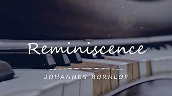 Johannes Bornlof - Reminiscence Johannes Bornlof - Reminiscence