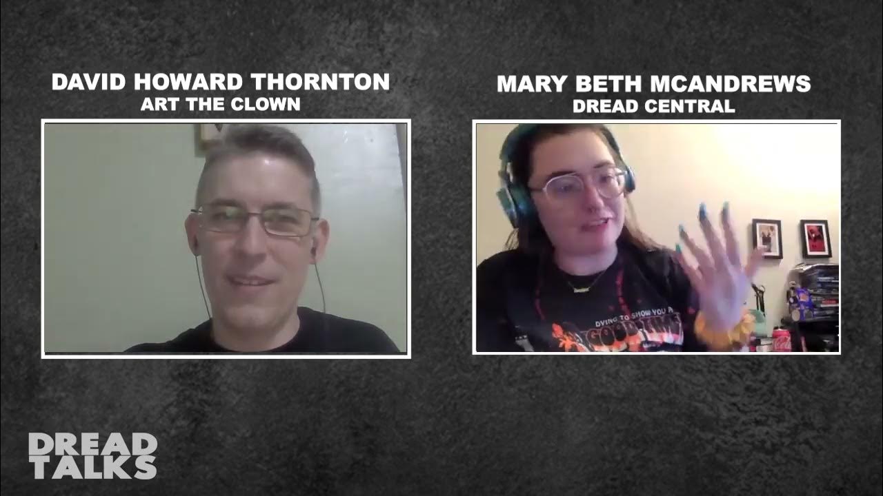 David Howard Thornton On Art the Clown Dread Talks YouTube