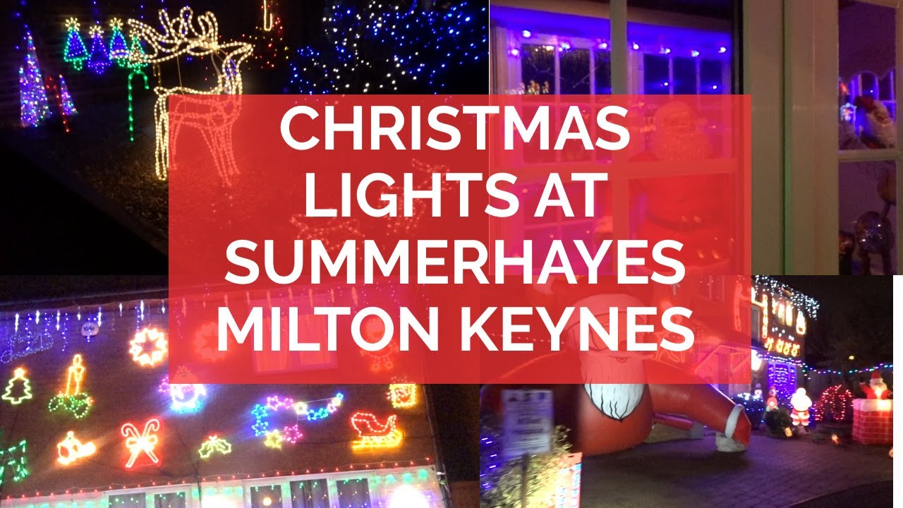 Christmas Lights at Summerhayes Milton Keynes - YouTube