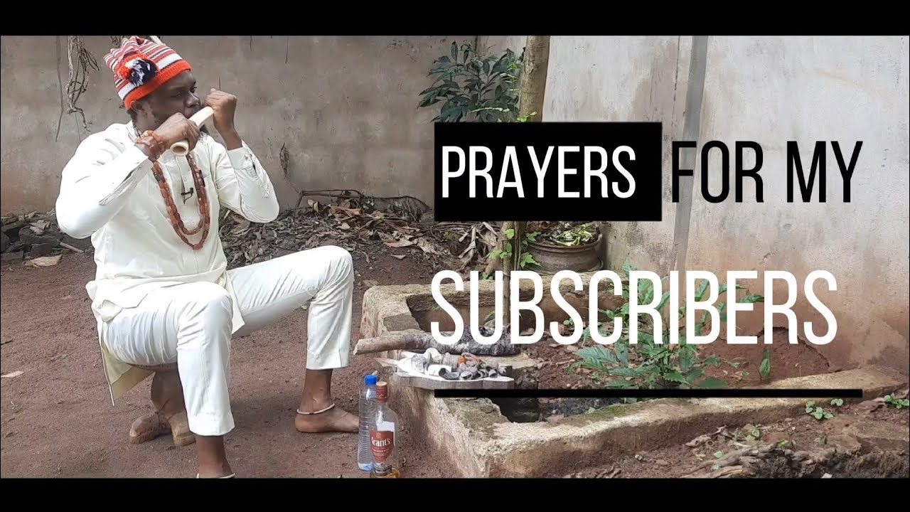 Igo Ọfọ(Prayers) for my Subscribers - YouTube