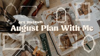 August 2023 Plan With Me I Bullet Journal Set Up I Art Museum Theme 🎨 by Savannah Scribbles 1,789 views 10 months ago 17 minutes