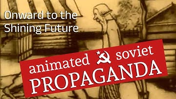 Animated Soviet Propaganda - Onward to the Shining Future  Results of the XII Party Congress