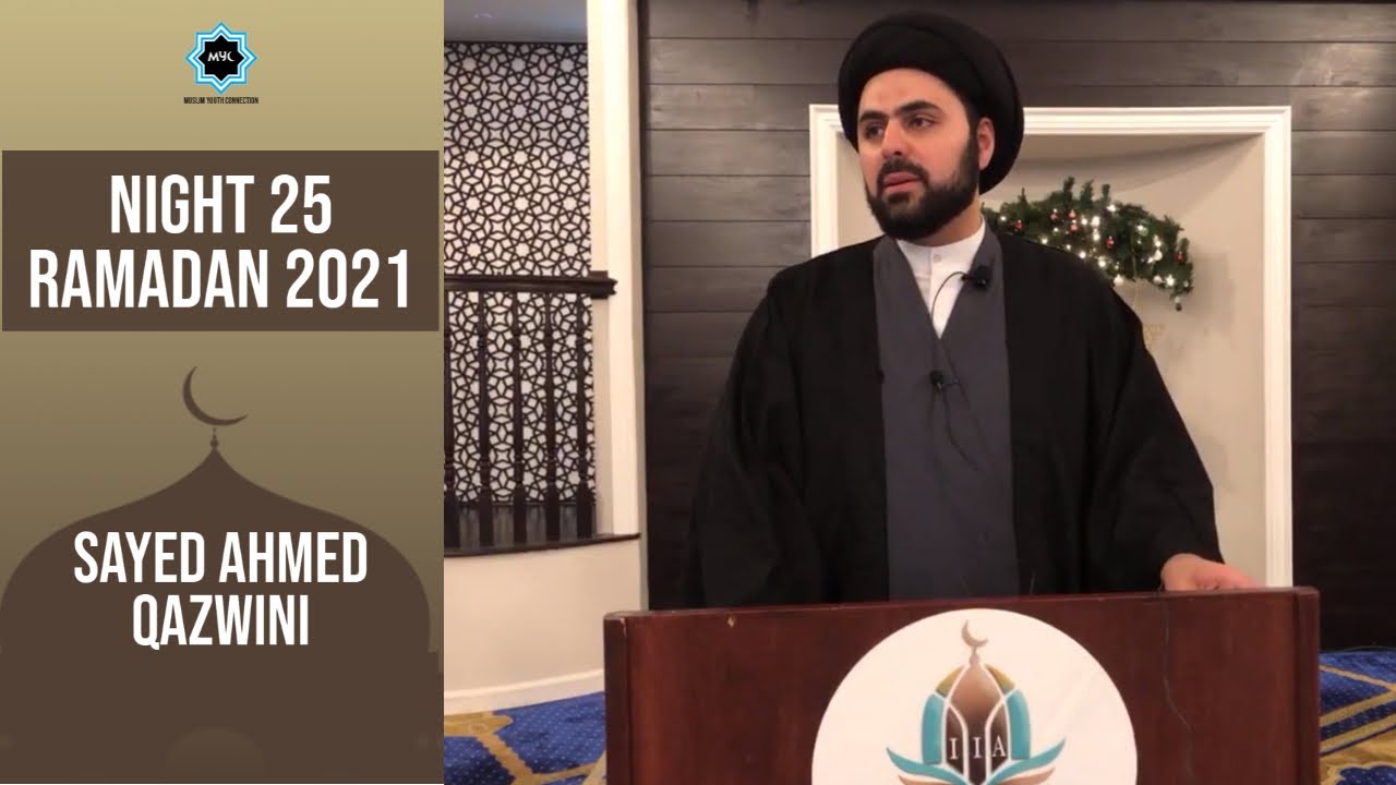 ⁣Night 25 - Ramadan 2021 | Why the Shaytan Can Misguide Us | Sayed Ahmed Qazwini | MYC