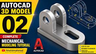 AutoCAD 3D Mechanical Model 2 | Complete Mechanical Modeling Tutorial ! KHALID MAHMUD