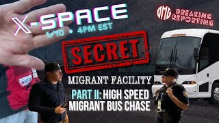 O’Keefe Media Group alleges: High-Speed Migrant Bus Chase: Border Patrol Insiders Leak Secret Migrant Processing Centers to OMG