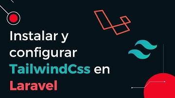 Instalar y configurar TailwindCss en Laravel