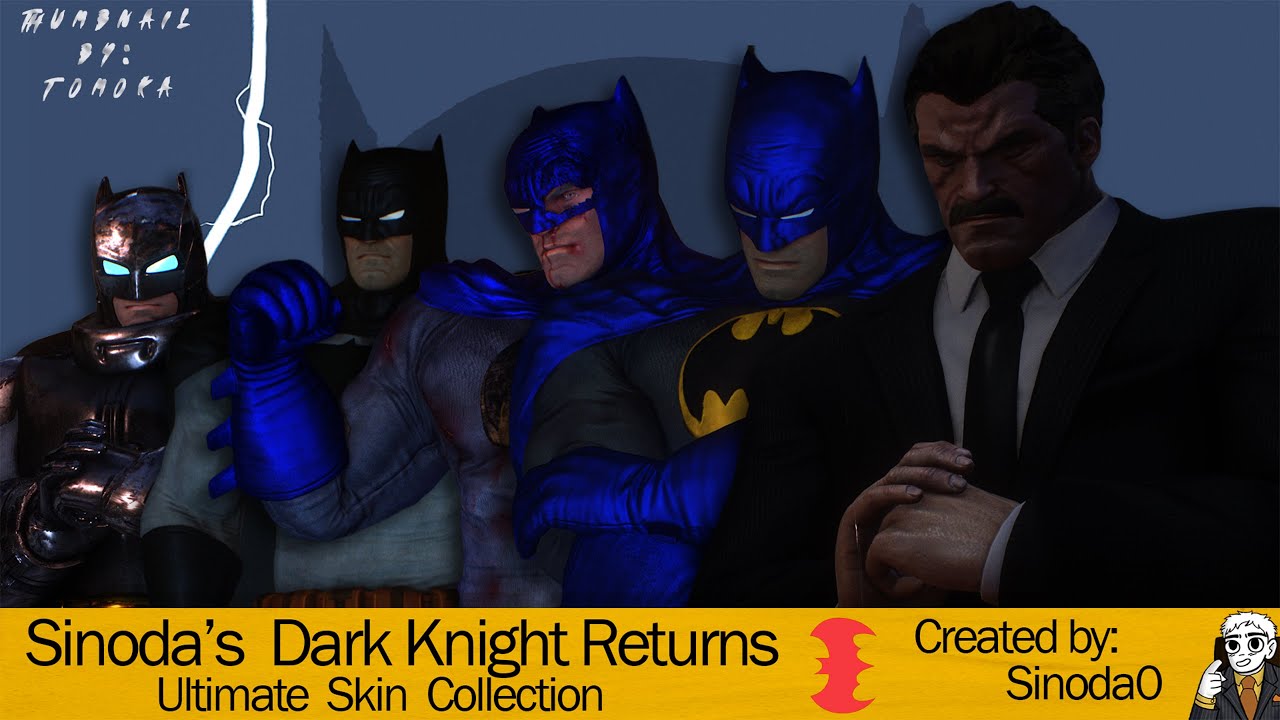 Sinoda0's Batman Dark Knight Return Ultimate Collection - Mod Showcase