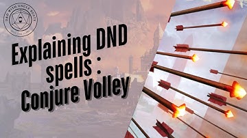 In-Depth D&D Spell Explanations - Conjure Volley | 2024 Edition
