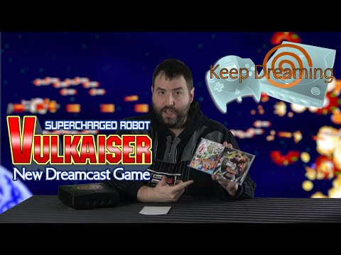 Keep Dreaming - SUPERCHARGED ROBOT VULKAISER New 2022 Sega Dreamcast Game - Adam Koralik