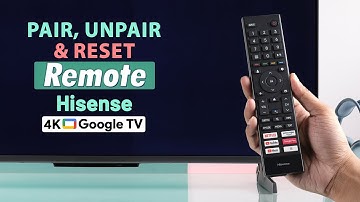 How to Reset/ Pair/ UnPair HiSense Google TV Remote!